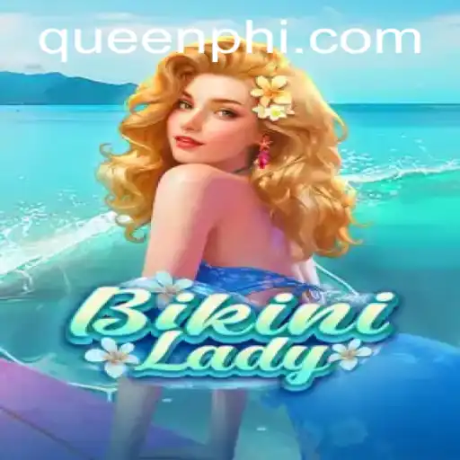 Exploring BikiniLady: The Game Captivating Players With QUEEN.PH