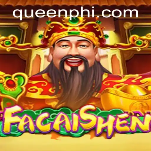 Discover the Exciting World of FaCaiShen: A New Dimension in Gaming
