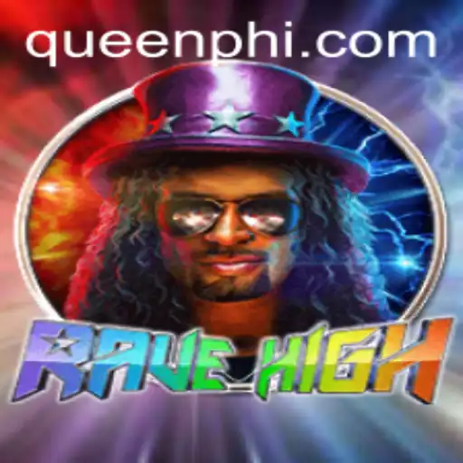 Dive into the Thrilling World of RaveHigh and QUEEN.PH