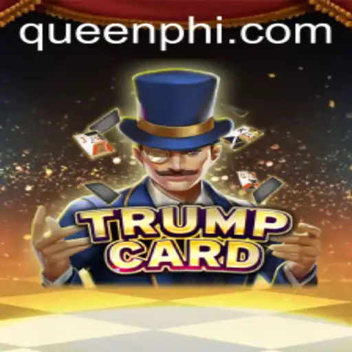 TrumpCard: Navigating the Game with QUEEN.PH